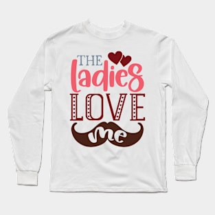 The Ladies Love Me Valentine's Day Kids Long Sleeve T-Shirt